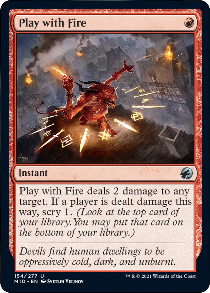 Play with Fire