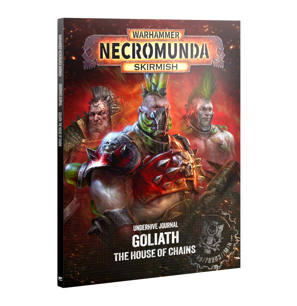NECROMUNDA UNDERHIVE JOURNAL: GOLIATH HOUSE OF CHAINS