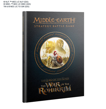 MIDDLE-EARTH SBG: JOURNAL: THE WAR OF THE ROHIRRIM