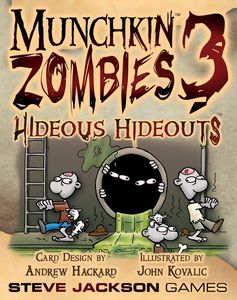 Munchkin Zombies  3 Hideous Hideouts